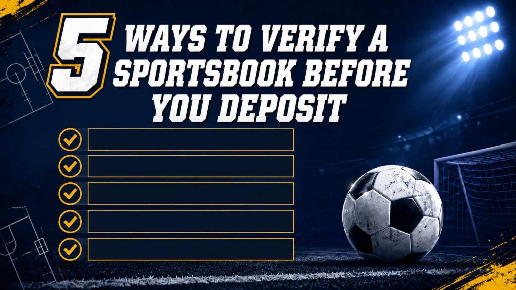 Football-themed infographic titled “5 Ways to Verify a Sportsbook Before You Deposit” with five empty checklist lines, a soccer ball, and stadium lights
